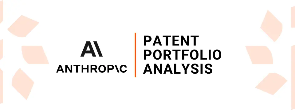 Anthropic Patent Portfolio Report